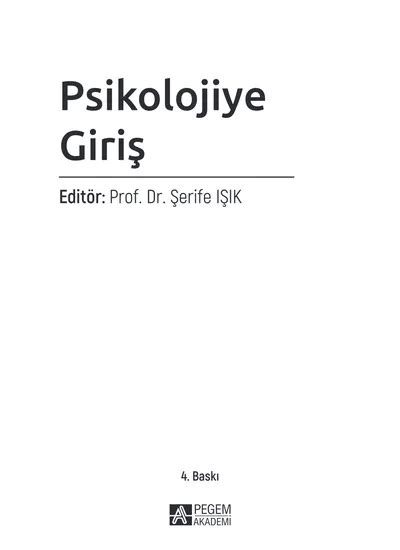 Psikolojiye Giriş Editör Prof Dr Şerife IŞIK 4 Baskı