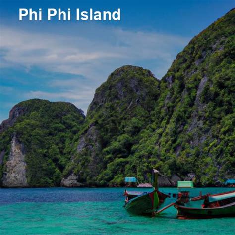 Découvrez Koh Phi Phi avec un budget limité les meilleures options de