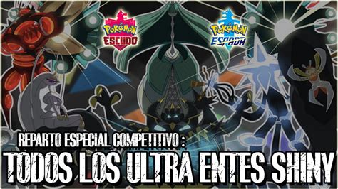 Reparto Especial L Todos Los Ultra Entes Competitivos Shiny L