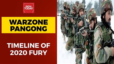 India China Lac Standoff Heres A Timeline Of All Provocations At Lac Watch Youtube