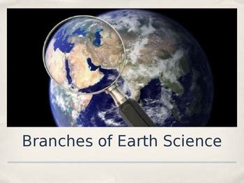 Branches Of Earth Science By Earth Science Power Points Tpt