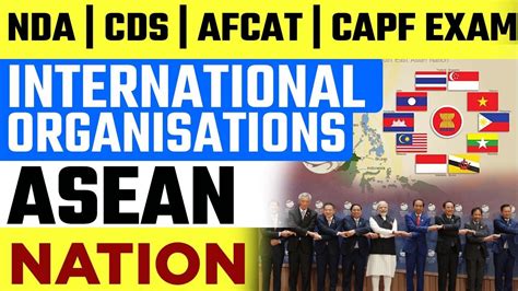 International Organisations Asean Nations Upsc Nda Cds