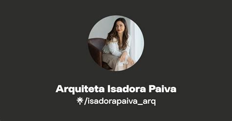 Arquiteta Isadora Paiva Instagram Linktree