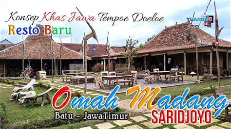 Resto Baru Omah Madang Saridjoyo Batu Kuliner Batu Malang Youtube