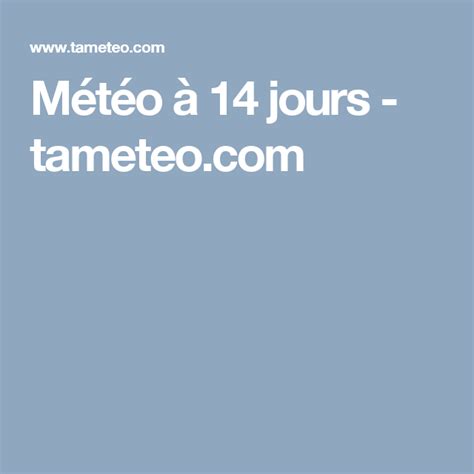 Météo à 14 jours tameteo