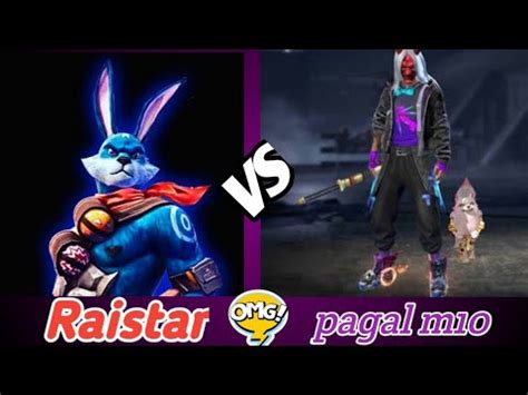 Raistar Vs Pagal M10 Me Gameplay As A Raistar And Othe Is My Friend