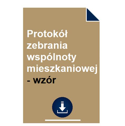 Protokół zebrania Wspólnoty Mieszkaniowej wzór POBIERZ