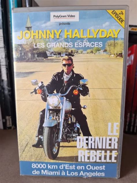 Le Dernier Rebelle Les Grands Espaces Johnny Hallyday K