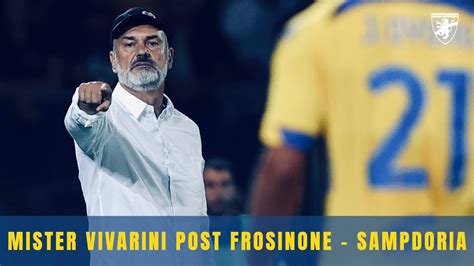 Serie B Mister Vivarini Post Frosinone Sampdoria Youtube