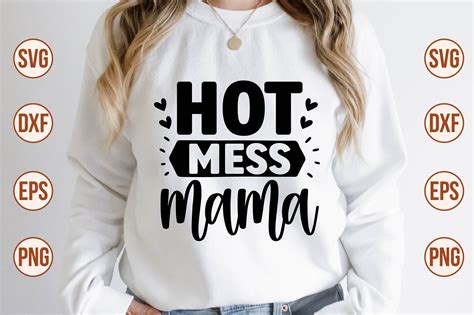 Hot Mess Mama Svg Graphic By Nazrulislam Creative Fabrica