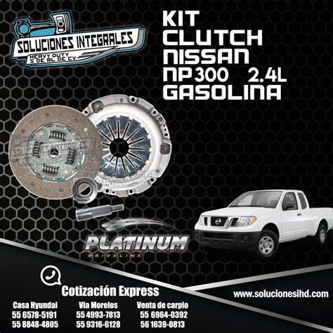 KIT CLUTCH PICK UP D21 NP300 2 4L GASOLINA Soluciones IHD