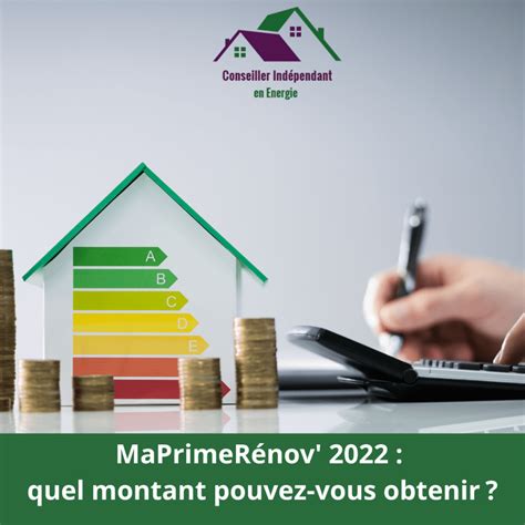 Ma Prime Rénov 2022 quel montant pouvez vous obtenir