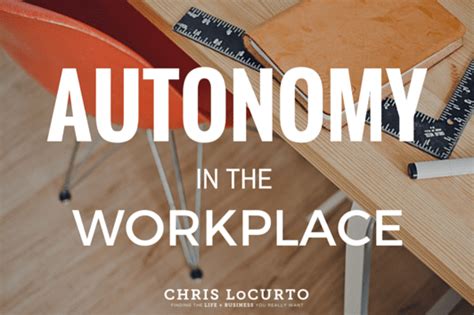 Autonomy In The Workplace How To Lead A Team Without Parole Autonomy