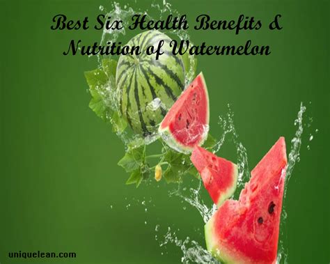 Watermelon ||Best Six Benefits & Nutrition || Health Tips | uniquelean.com