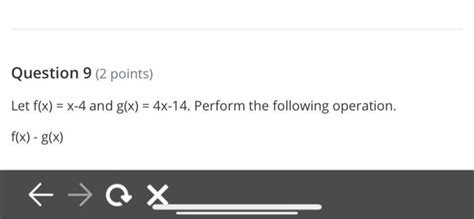 Solved Question 9 2 Points Let Fx X 4 And Gx