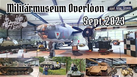 Militärmuseum Overloon ein Besuch wert YouTube