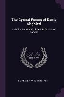 The Lyrical Poems Of Dante Alighieri Including The Poems Of The Vita