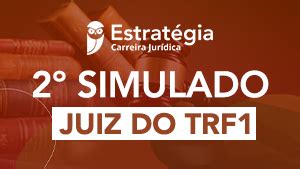 2º Simulado Juiz do TRF1 Estratégia Educacional