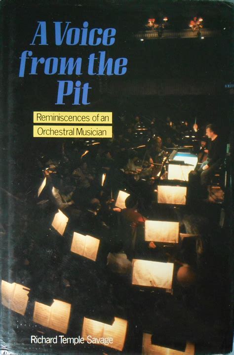 A Voice from the Pit: Reminiscences of an Orchestral Musician by ...