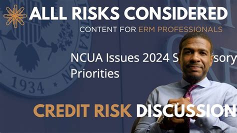 Alll Risks Considered Episode Ncua Supervisory Priorities Credit