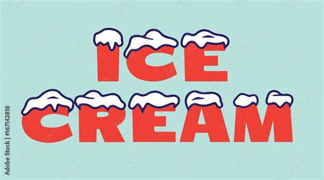 Ice cream word art snow cap icy Stock Vector | Adobe Stock