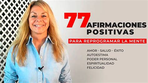 Afirmaciones Positivas Para Reprogramar La Mente Re Programate