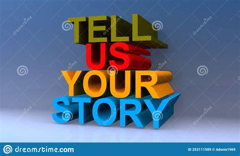 Tell Us Your Story On Blue Stock Illustration Illustration Of