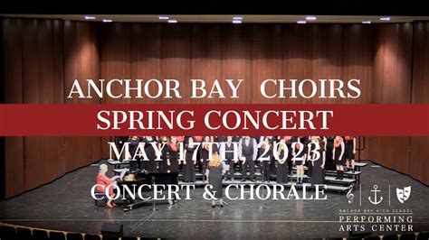 Anchor Bay High School Choirs Spring Concert 51723 Youtube