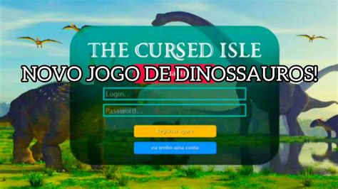 The Cursed Isle COMO ENTRAR E JOGAR O NOVO JOGO DE DINOSSAUROS YouTube