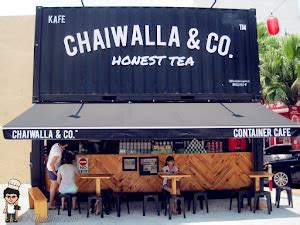 Chaiwalla Co Container Cafe Jalan Tan Hiok Nee Malaysia Food