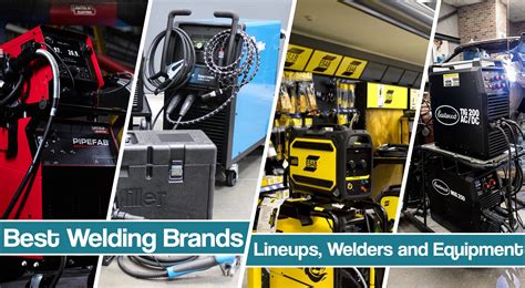 Best Welding Brands - Hobby & Industrial Manufacturers 2025