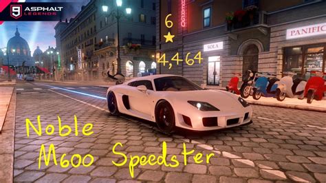 Asphalt 9 A Car For The Nobility Noble M600 Speedster 6 Rank 4 644