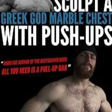 Stream Episode Pdf How To Sculpt A Greek God Marble Chest With Push Ups