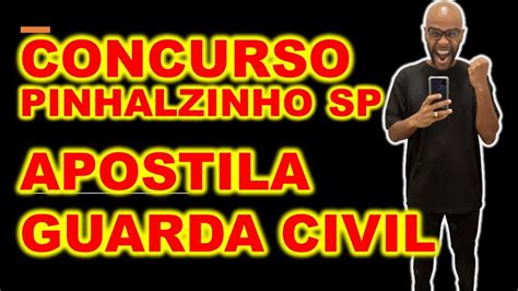 Concurso Da Guarda Civil Municipal De Pinhalzinho SP 2022 Apostila E