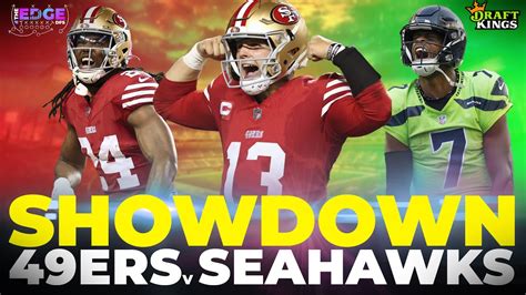 49ers Vs SEAHAWKS Thursday Night Showdown Picks And Lineup Builds