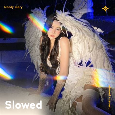 ‎bloody Mary Slowed Reverb Single By Slowed Reverb Tazzy Sad