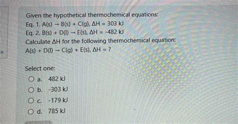 Solved Given The Hypothetical Thermochemical Equations Eq Chegg