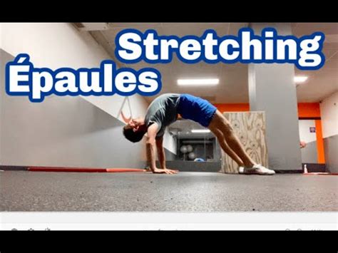 Comment Am Liorer Sa Souplesse D Paules Routine Stretching Youtube