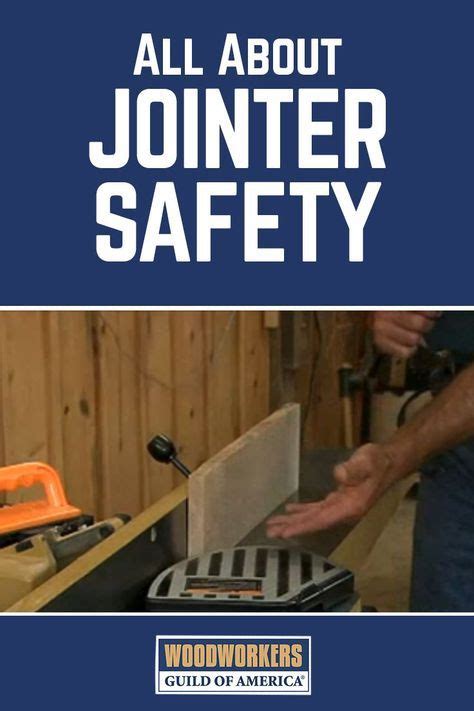 Using A Jointer Safely Woodworking Tips Learn Woodworking Used Woodworking Tools