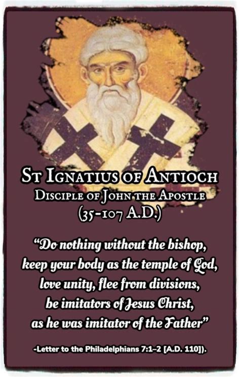 Ignatius Of Antioch Bible Church Father Saint Christian Quotes 4