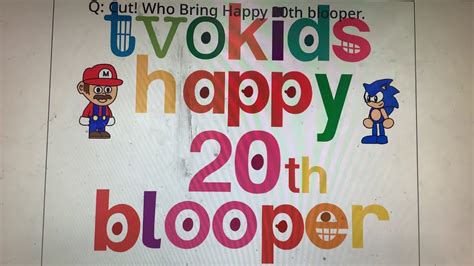 Tvokids Logo Blooper 20happy 20th Bloopers Youtube