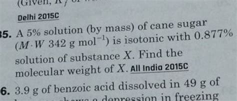 Delhi C A Solution By Mass Of Cane Sugar Mw G Mol Is
