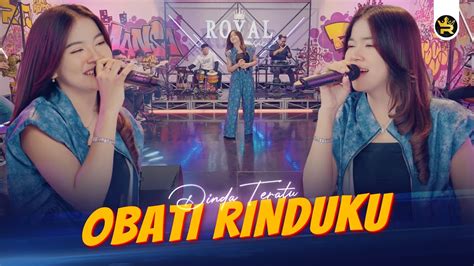 DINDA TERATU OBATI RINDUKU Official Live Video Royal Music