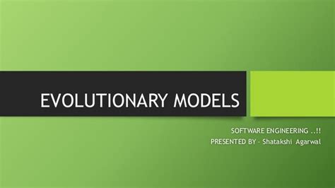 Evolutionary models