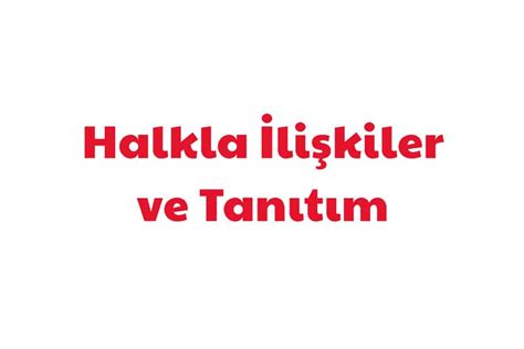 Halkla İlişkiler ve Tanıtım T C İstanbul Kültür Üniversitesi Aday Portalı