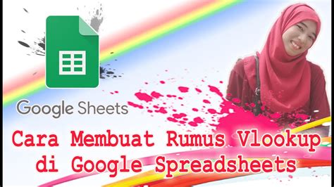 Penggunaan Fungsi Vlookup Di Google Spreadsheets Youtube