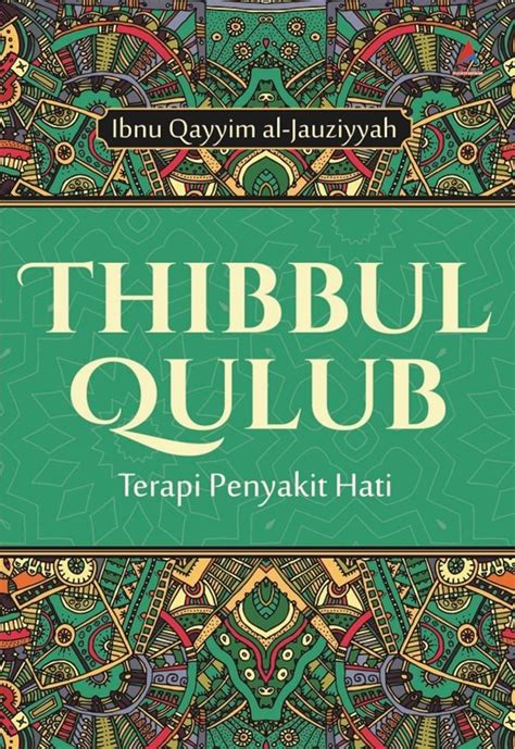 Jual Buku Tibbul Qulub Terapi Penyakit Hati Karya Ibnu Qayyim Al