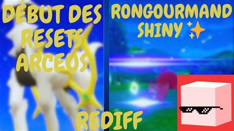 RONGOURMAND SHINY ET DÉBUT DES RESETS DE ARCEUS SUR POKÉMON BOUCLIER ET