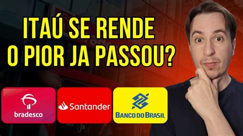 Itaú eleva Bradesco BBDC4 e Santander SANB11 Banco do Brasil BBAS3