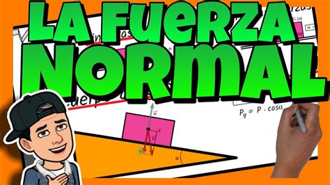 ¿cuál Es El Ejemplo De Fuerza Normal Valetry